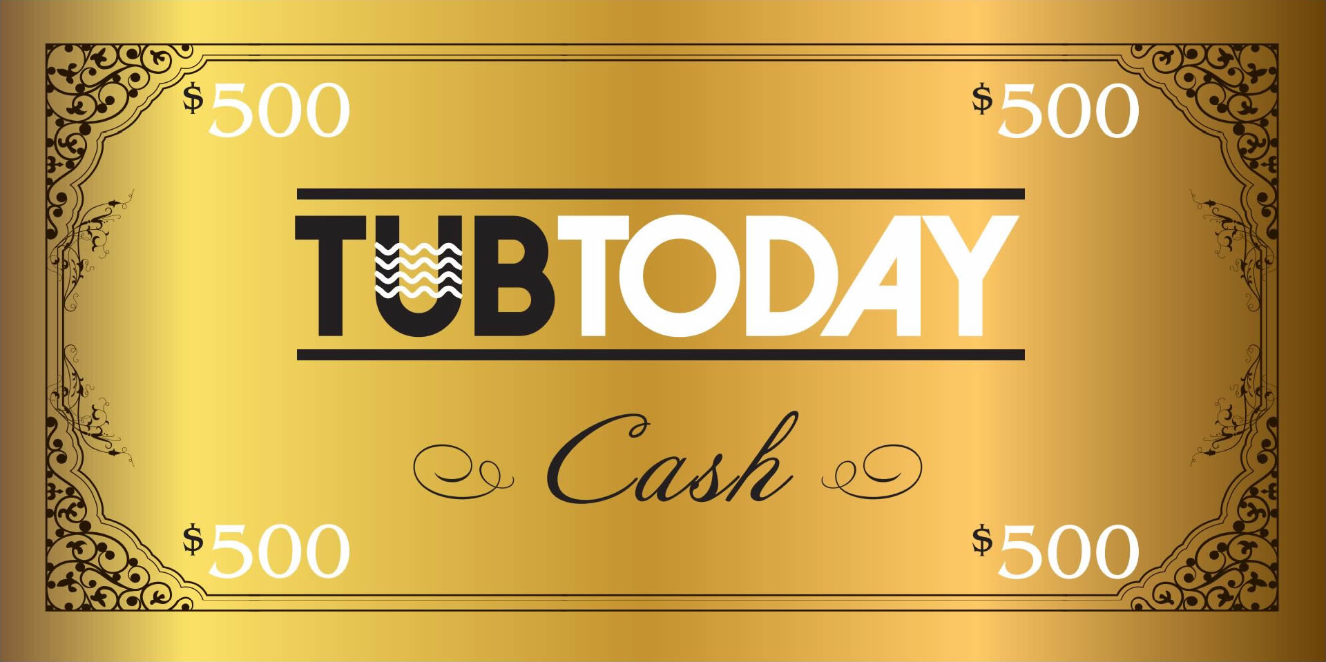 TubToday Cash 500