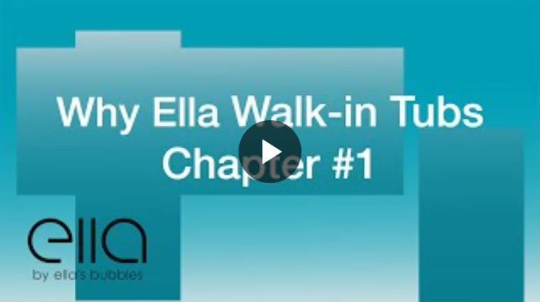 Why Ella Walk-in Tubs